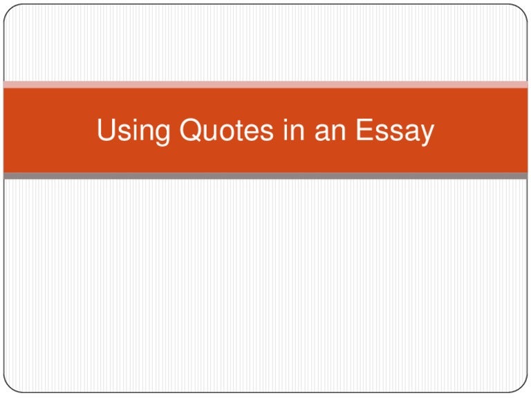Using quotes in an essay