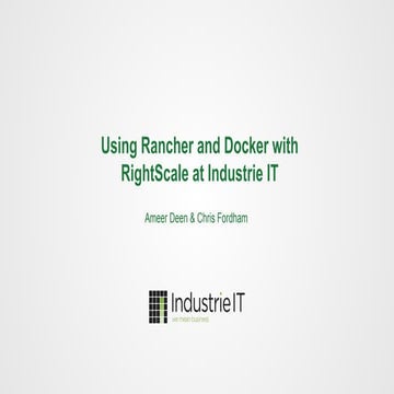 Using Rancher and Docker with RightScale at Industrie IT 