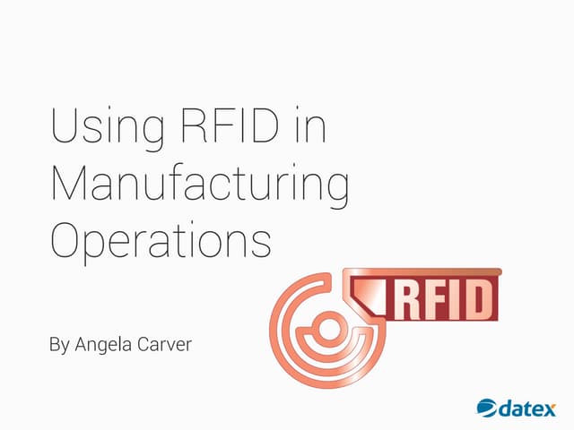 Using RFID in Manufacturing Operations