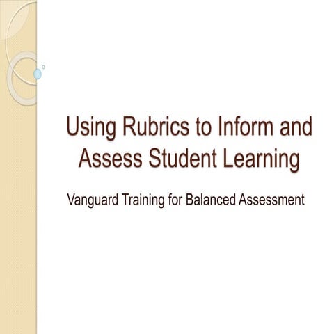 Using rubrics to inform and assess student learning final 29 october 2010