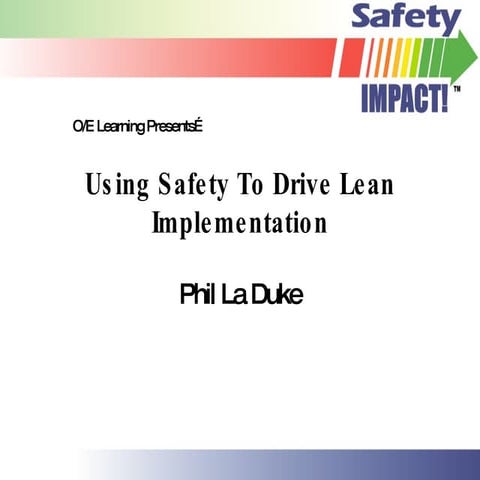 Using Safety to Drive Lean Implementation