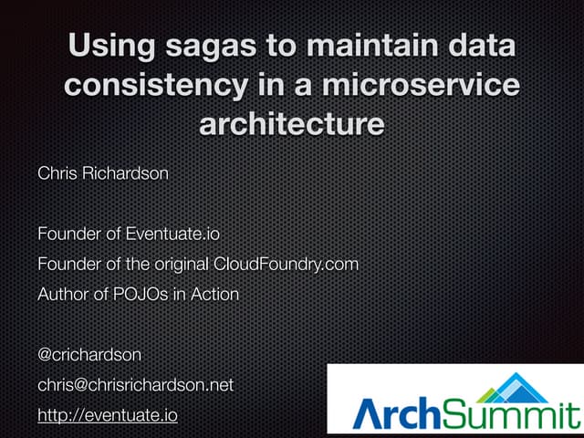 ArchSummit Shenzhen - Using sagas to maintain data consistency in a microserv...