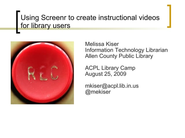 Using Screenr To Create Instructional Videos For Library