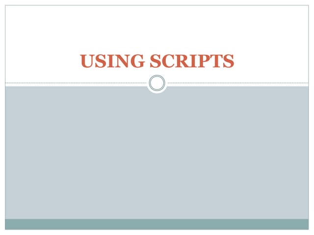 Using scripts | PPT