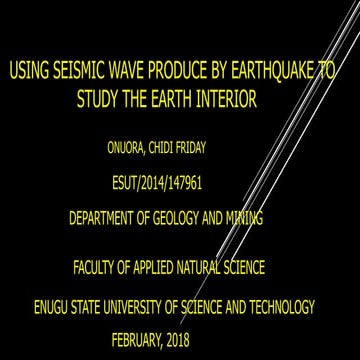 Using seismic wave produce by earthquake to | PPTX