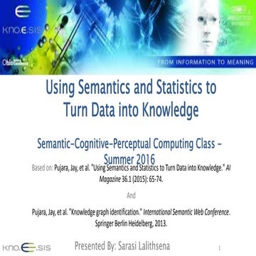 Semantic, Cognitive and Perceptual Computing -Using semantics and statistics ...