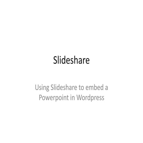 How to upload your powerpoint slides to slideshare | PPTX