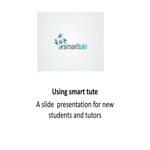 Using smart tute