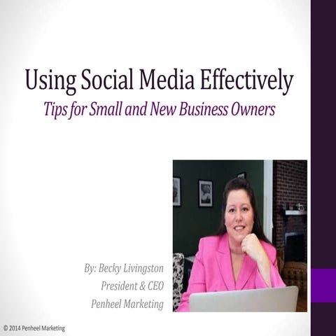 Using Social Media Effectively - Tips for Small and New Business Owners