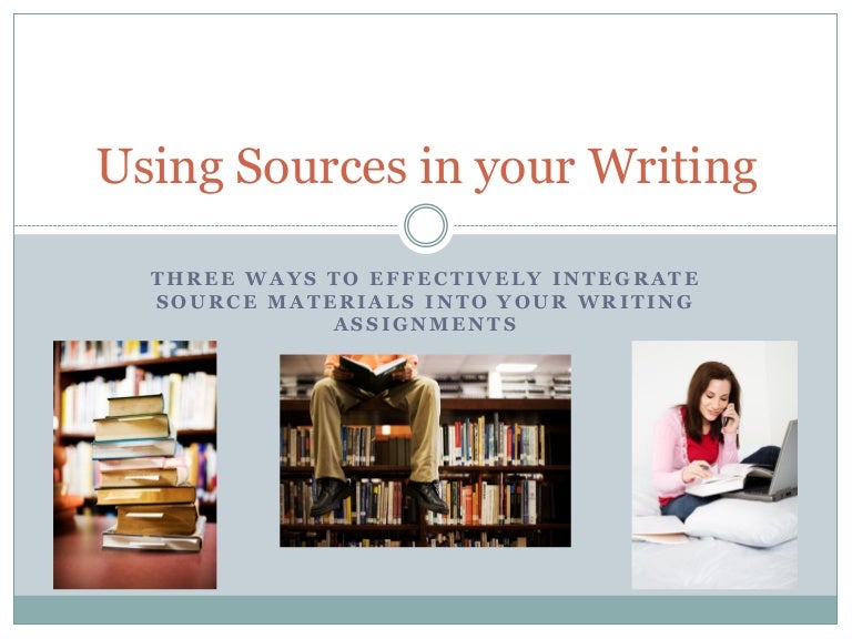 Using sources in your writing