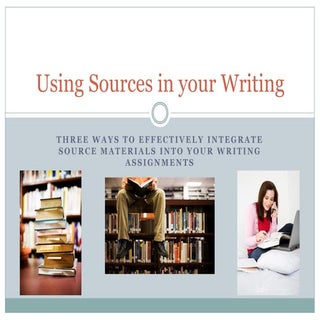 Using sources in your writing