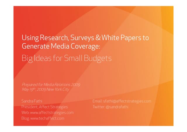 Using Statistics, Data & White Papers To Generate Media:  Media Relations Sum...
