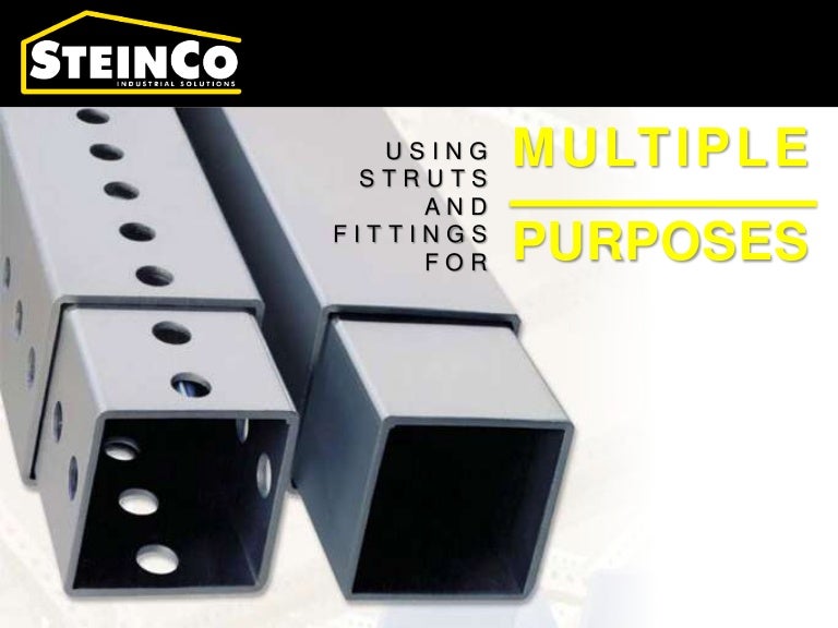 Using Struts and Fittings for Multiple Purposes