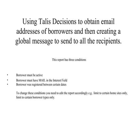 Using talis decisions to obtain email addresses of