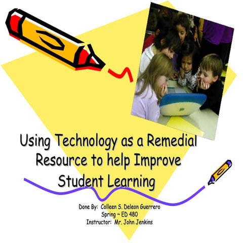 Using Technology As A Remedial Resource To Improve