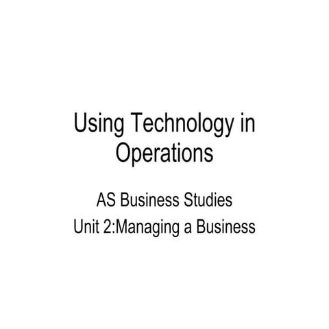 Using technology in operations