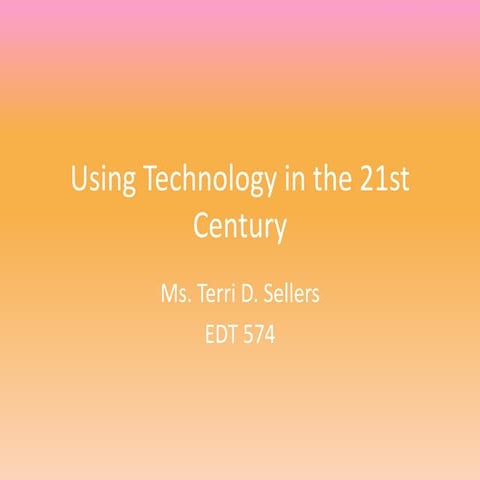 Using technology in the21st century