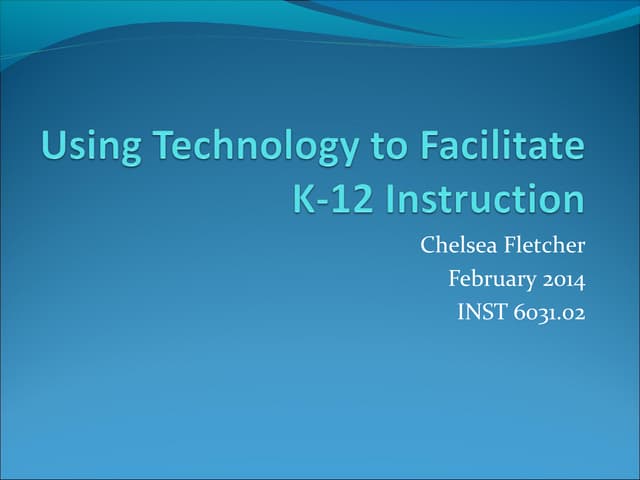 Using technology to facilitate k-12 instruction