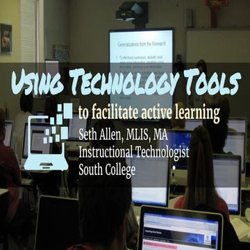 Using Technology Tools to Facilitate Active Learning