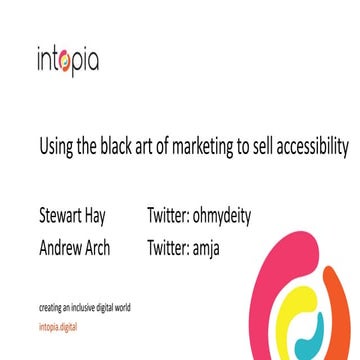 Using the black art of marketing to sell accessibility