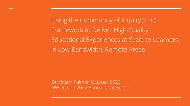 Using the Community of Inquiry (CoI) Framework to Deliver High Quality Educat...