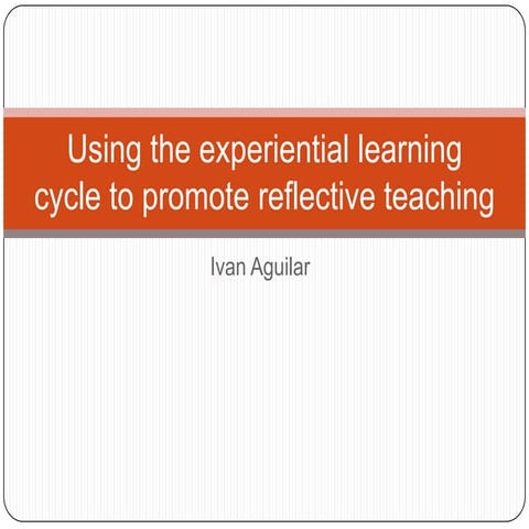 Using the experiential learning cycle to promote reflection
