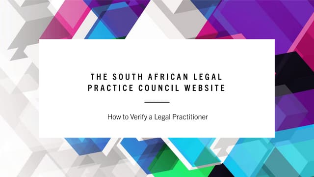 The South African Legal Practice Council Website: How to Verify a Legal Pracitioner