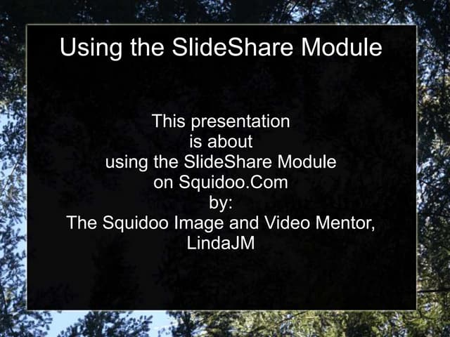 How to Use the Slide Share Module on Squidoo.Com