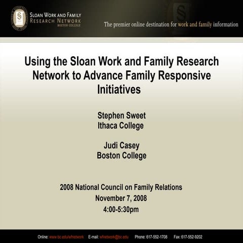 Using the Sloan Work and Family Research Network to Advance Family Responsive...