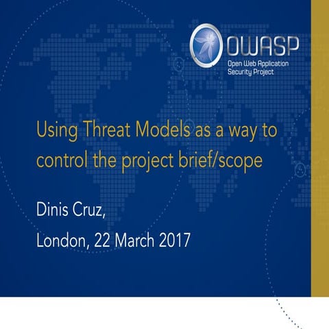 Using threat models to control project brief