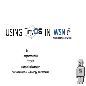 Using Tiny OS in Wireless Sensor Network | PPT