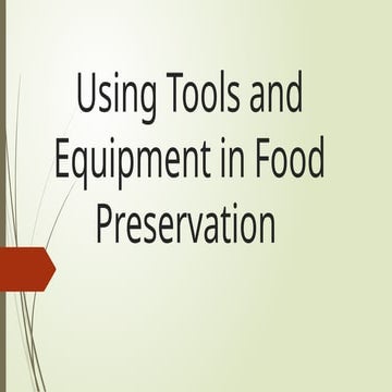 Using Tools and Equipment in Food Preservation.pptx