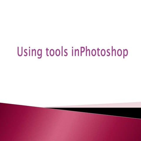 Using tools in photoshop