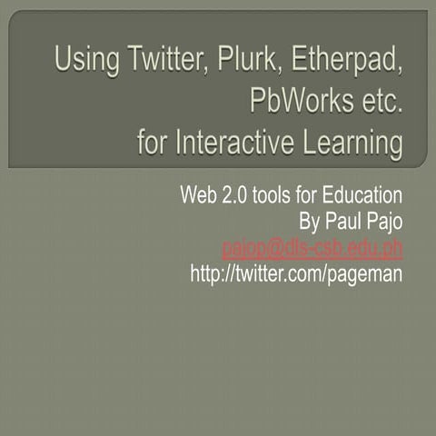 Using Twitter, Plurk, Etherpad, Pb Works