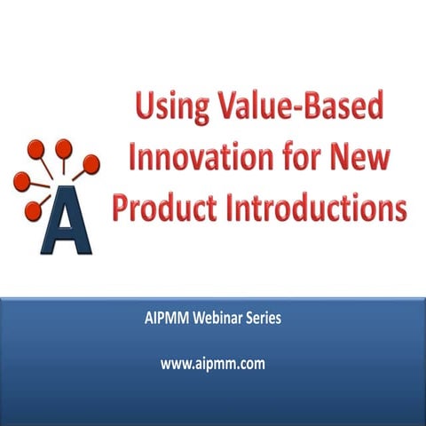 Webcast: Using Value-Based Innovation for New Product Introductions