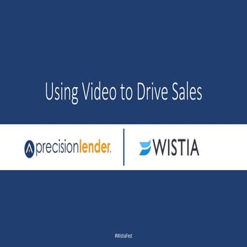 Using Video to Drive Dales by Taylor Magargal - WistiaFest 2017 Customer Stor...