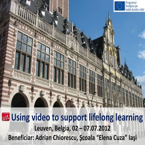Diseminare mobilitate Comenius - BELGIA - Using video to support lifelong lea...