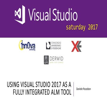 Using Visual Studio 2017 as a Fully Integrated DevOps Solution - VSSaturday 2017