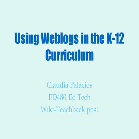 Using Weblogs In The K 12 Curriculum
