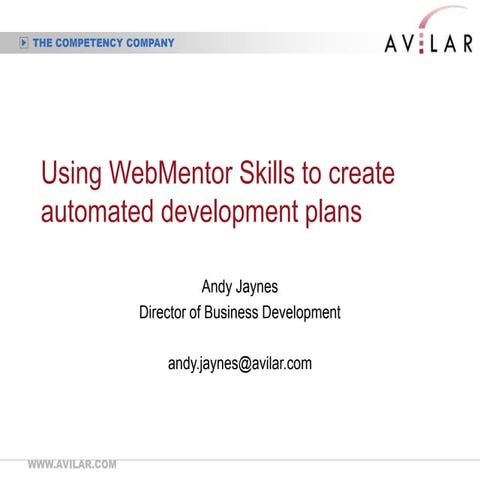 Using WebMentorSkills to Create Automated Development Plans