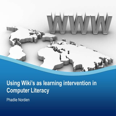 Using wikis as intervention in computer literacy
