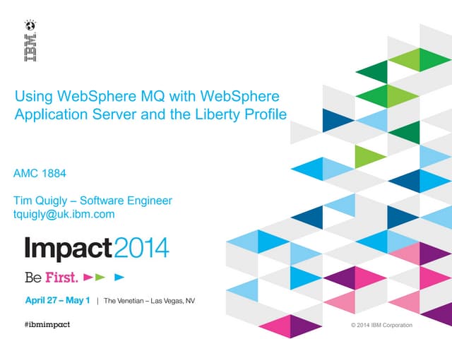 Using WebSphere MQ with WebSphere Application Server and the Liberty Profile