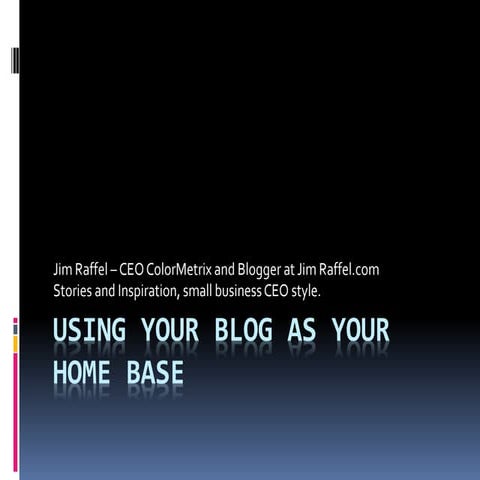 Using your blog as your home base
