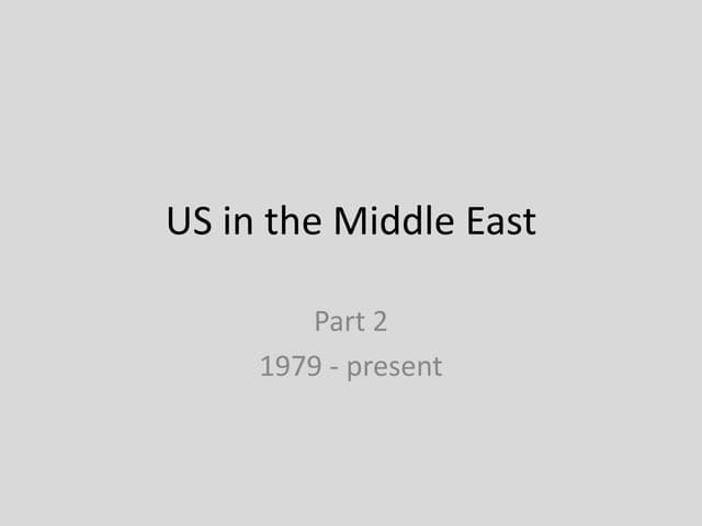 US in the Middle East Part 2