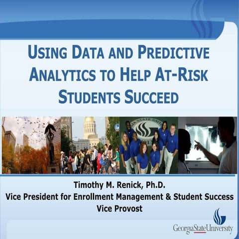 Using Data and Predictive Analytics to Help At-Risk Students