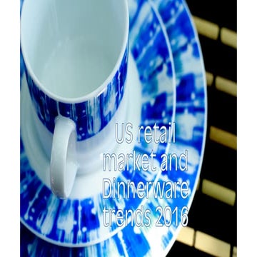 US retail market and Dinnerware trends 2016