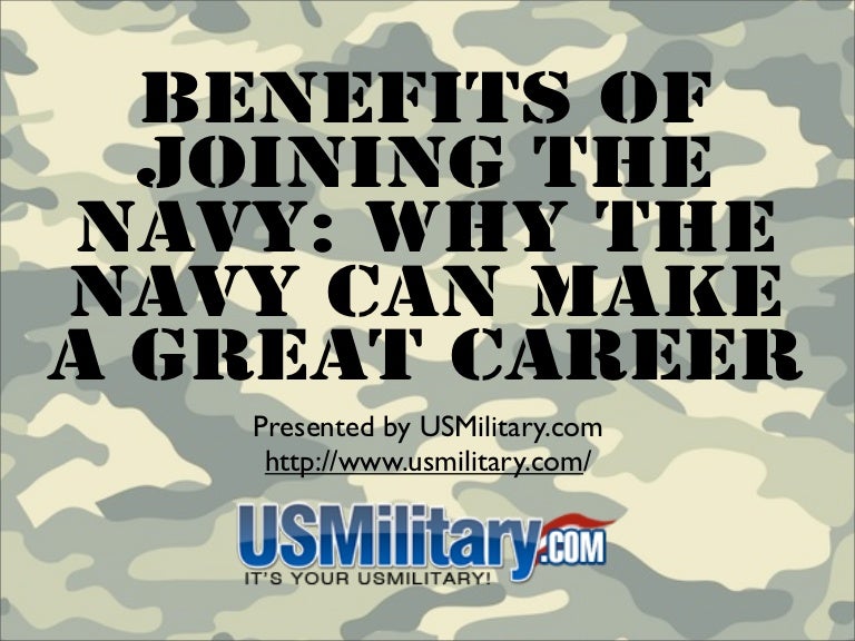 Benefits Of Joining The Navy Why The Navy Can Make A Great Career