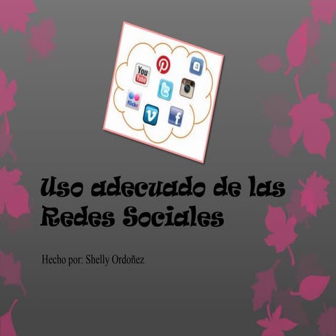 Uso adecuado de las redes sociales | PPTX