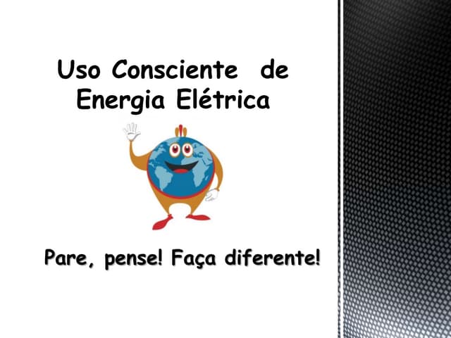 Uso consciente de energia elétrica