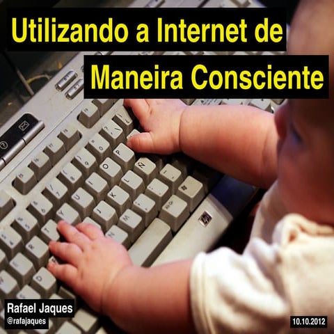 Utilizando a Internet de Maneira Consciente